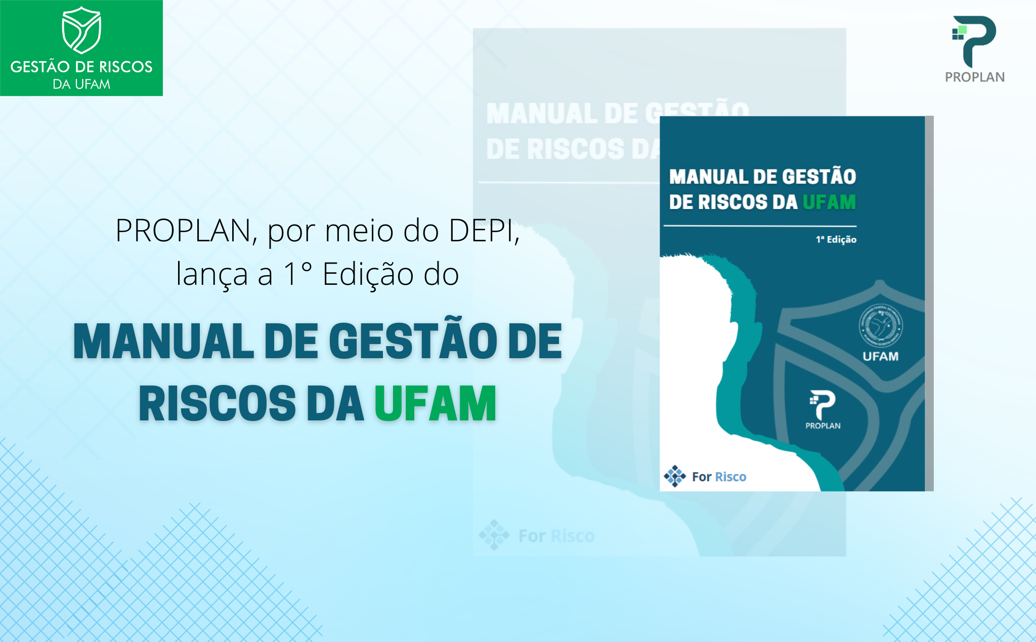 PROPLAN lança o Manual de Gestão de Riscos da UFAM 1ª edição