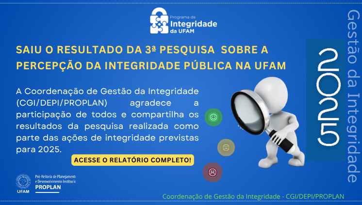 Resultado da 3ª Pesquisa de percepção sobre a Integridade Pública na UFAM​